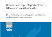 Resilienz und psychologische Schutzfaktoren im Erwachsenenalter