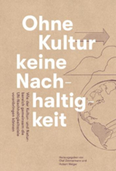 Das Cover des Buchs "Ohne Kultur keine Nachhaltigkeit"