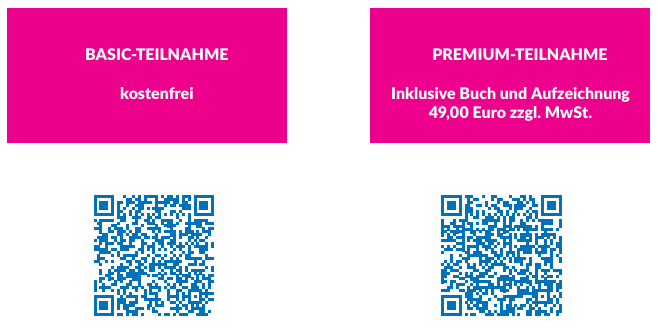 QR-Codes zur kostenlosen Basis-Teilnahme und kostenpflichtigen Premium-Teilnahme inkl. Buch und Aufzeichnung.