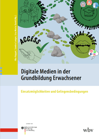 Cover Digitale Medien in der Grundbildung Erwachsener Cover Digitale Medien in der Grundbildung Erwachsener