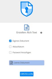 Das Bild  zeigt das erste Einstellungsfeld für die Erstellung eines neuen Textdokumentes. Die drei Auswahlmöglichkeiten sind "eigenes Dokument", "Ablaufdatum" und "Passwort festlegen". Darunter kann über den Button "erstellen" das Dokument angelegt werden.